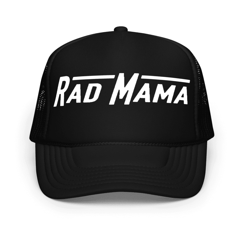 Front view of the black RAD MAMA foam trucker hat with white embroidery.